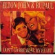 ELTON JOHN & RUPAUL - Don´t go breaking my heart
